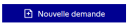 Bouton Nouvelle demande