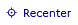 Recentrer